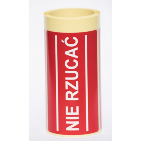 ETYKIETA NA PACZKĘ 100mm x 60mm NIE RZUCAĆ- rolka 100 szt.